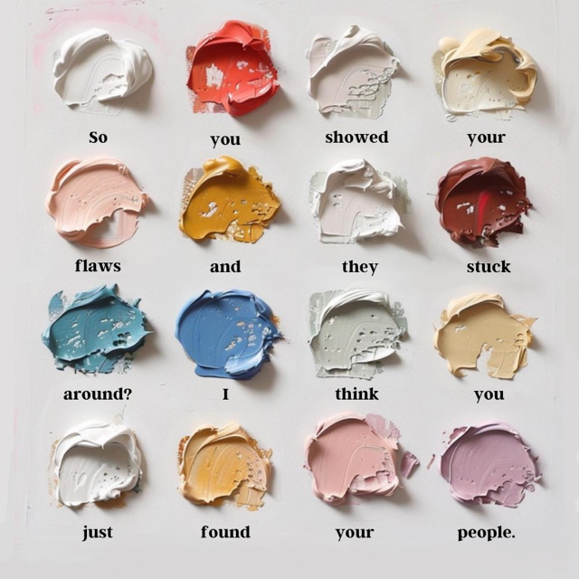 So you showed your flaws and they stuck around. I think you just found your People.